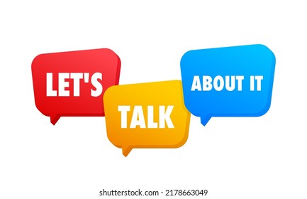 let's talk Dialog, chat speech bubble. Marketing concept.