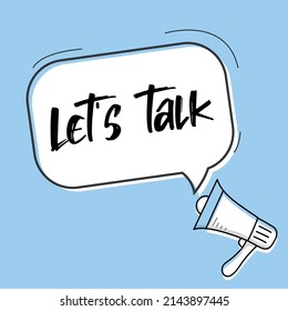 Let's talk. Handwritten lettering illustration. Black vector text in white speech bubble.