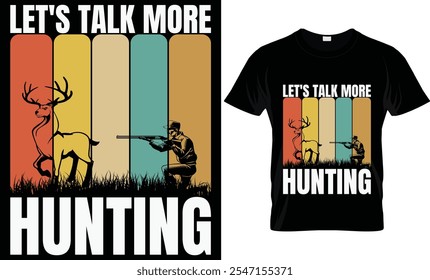  LET'S TALK MORE HUNTING ..