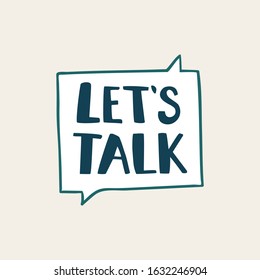 Let's talk sign vector. Lettering vector illustration of dialog speech with icons and hand drawn text lets talk on white background. Safety communication technology concept. Isolated background.