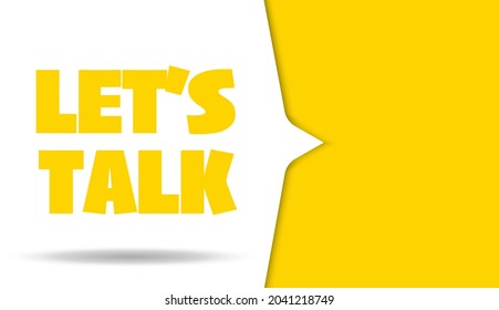 Lets talk speech bubble banner. Can be used for business, marketing and advertising. Vector EPS 10. Isolated on white background
