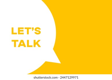 Let's talk speech bubble banner. Banner for business, marketing and advertising. Vector illustration.