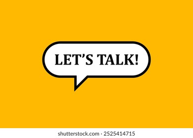 Lets talk tag. Chat speech bubbles set. Connect offer sign. Conversation symbol. Lets talk talk speech message. Talk box infographics. Vector