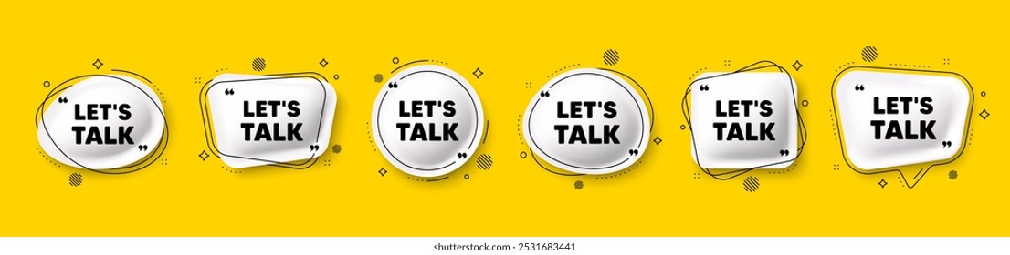 Lets talk tag. Speech bubble 3d icons set. Connect offer sign. Conversation symbol. Lets talk chat talk message. Speech bubble banners with comma. Text balloons. Vector