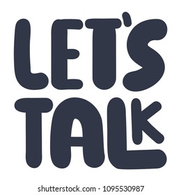 Let's talk. Vector poster, banner illustration on white background.