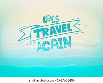 Lets travel again vector concept with a beach