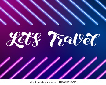 Let's Travel brush lettering. Vector stock illustration for card