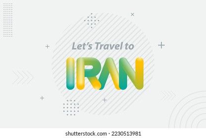 Viajemos a Irán. Tipografía creativa con efecto de fusión 3d