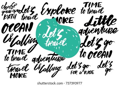 Let's travel. Ocean is calling. Let' s go for a ride. Adventure is calling