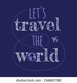 lets trawel the world quote