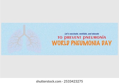 Lets vaccinate, ventilate and educate to prevent pneumonia. World pneumonia day poster and banner to create awareness. Copy space editable vector for media and web. eps 10