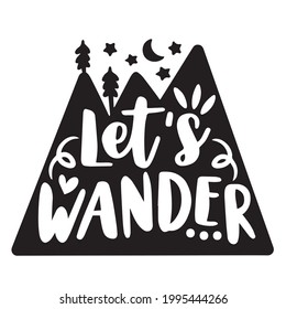 Let's Wander Logo Inspirational Positive Quotes, Motivational, Typography, Lettering Design