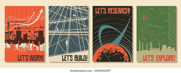 Let's work and explore! Motivation Posters Retro Propaganda Placards Style. Factories, Plants, Construction Site, Power Plant, Power Lines, Planet and Space Launch