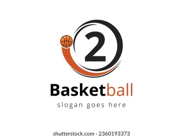 Letter 2 Basketball Logo Concept With Moving Basketball Icon. Sports Symbol Vector Template Design