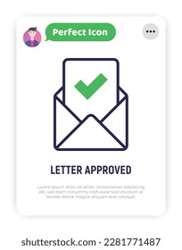 Letter approved thin line icon: envelope with paper sheet with check mark. Modern vector illustration.