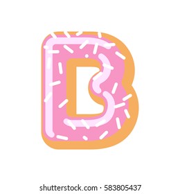 Letter B donut font. Doughnut alphabet. Sweet lettering. candy ABC sign