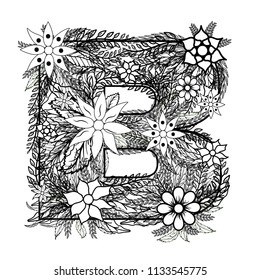 Letter B. Dudling drawing, mandala. Alphabet in the style of dudling, letters of the alphabet. Drawing from the branches of leaves, flowers.
