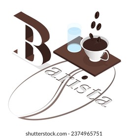 The letter "B" in isometric style. The word "barista" in isometry. A cup of coffee. A glass of water. Coffee beans are shown. Vector graphics. Isometry.
