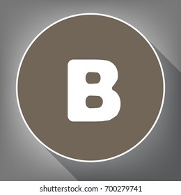 Letter B sign design template element. Vector. White icon on brown circle with white contour and long shadow at gray background. Like top view on postament.
