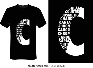 Letter C T shirt design,  |  modern stylish Vector illustration for print t shirt,packaging, poster, mug, tote bag,advertising, merchandise and other uses.Eps 10 editable file.