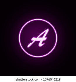 the letter a circle neon icon. Elements of education set. Simple icon for websites, web design, mobile app, info graphics