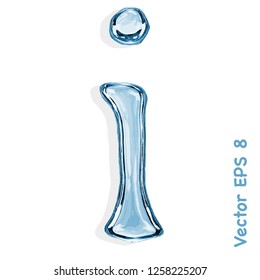 Letter i from clear transparent bluish water droplets. Vector EPS 8.