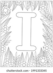 Letter I coloring page. Floral coloring. Vector illustration. 