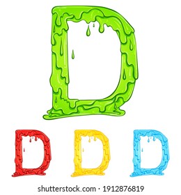 Letter D with flow drops and goo splash. Color illustration of the symbol d in four colors green, red, yellow, blue. Dripping liquid. Vector font in hand drawn style isolated on white background.