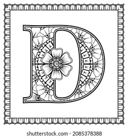 Letter D made of flowers in mehndi style. coloring book page. outline hand-draw vector illustration.