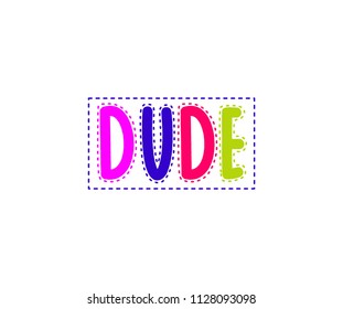 Letter DUDE Cute Vector Sign