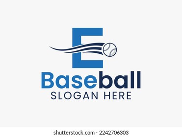 Letter E Baseball Logo Concept With Moving Baseball Icon Template