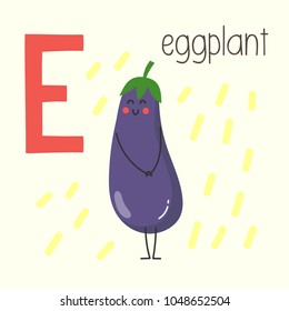 Letter E with cute cartoon eggplant. Vector alphabet.