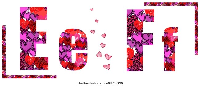 Letter E and F made from hearts. Love alphabet, vector, hand drown