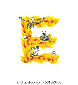 Letter E hellish flames and sinners font. Fiery lettering. Infernal fire alphabet sign. ABC devilish flame of Death Satanic and skeleton
