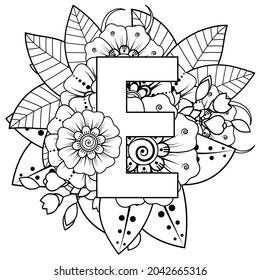Letter E with Mehndi flower. decorative ornament in ethnic oriental style. coloring book page. 