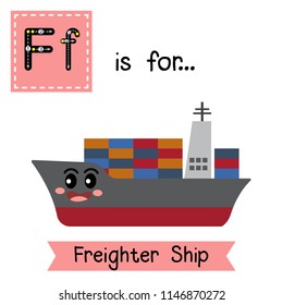 Letter F cute children colorful transportations ABC alphabet tracing flashcard of Freighter Ship for kids learning English vocabulary Vector Illustration.