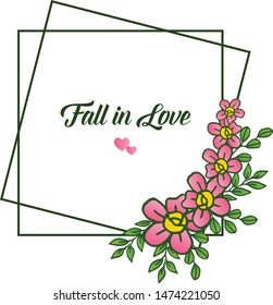Letter fall in love, with decor of frame, for plant of green leaves and pink flower. Vector