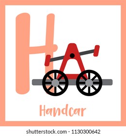 Letter H cute children colorful transportations ABC alphabet flashcard of Handcar for kids learning English vocabulary Vector Illustration.