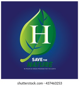 Letter H vector logo and icon save the nature. Go green poster design. Ecology campaign publication