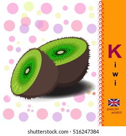 The letter K - Sliced kiwi. ABC Alphabet.