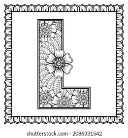 Letter L made of flowers in mehndi style. coloring book page. outline hand-draw vector illustration.