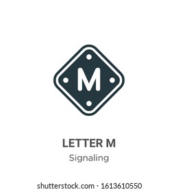 Letter m glyph icon vector on white background. Flat vector letter m icon symbol sign from modern signaling collection for mobile concept and web apps design.