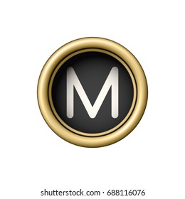 Letter M. Vintage golden typewriter button isolated on white background. Graphic design element for scrapbooking, sticker, web site, symbol, icon. Vector illustration.