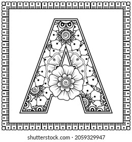 Letter A made of flowers in mehndi style. coloring book page. outline hand-draw vector illustration.