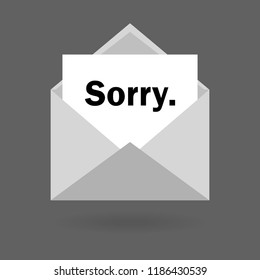 Letter with a note sorry in black. Flat design for business financial marketing banking web concept cartoon illustration.