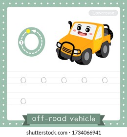 Letter O lowercase cute children colorful transportations ABC alphabet tracing practice worksheet of Off-Road Vehicle for kids learning English vocabulary and handwriting Vector Illustration.