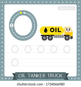 Letter O uppercase cute children colorful transportations ABC alphabet tracing practice worksheet of Oil Tanker Truck for kids learning English vocabulary and handwriting Vector Illustration.