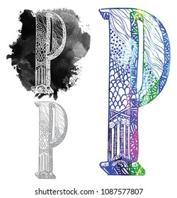 Letter P. Dudling drawing, mandala. Alphabet in the style of dudling, letters of the alphabet. Drawing from the hands, points, waves, scales.