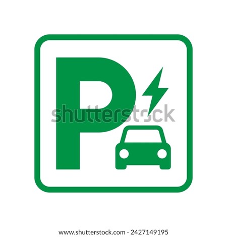 Letter P with EV car icon, Green electric vehicle parking sign, Electric car charging point, Parking space for Eco friendly hybrid cars, Vector illustration