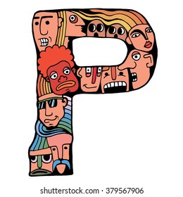 Letter P. People crowd. Isolated alphabet design. Hand drawn vector illustration in cartoon style